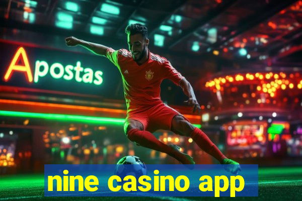 nine casino app